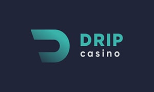 Drip casino